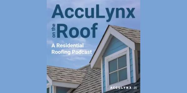 acculynx - podcast announcement - 2023 - acculynx on the roof
