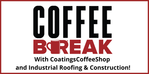 CoatingsCoffeeShop & Industrial Roofing and Construction - Coffee Break
