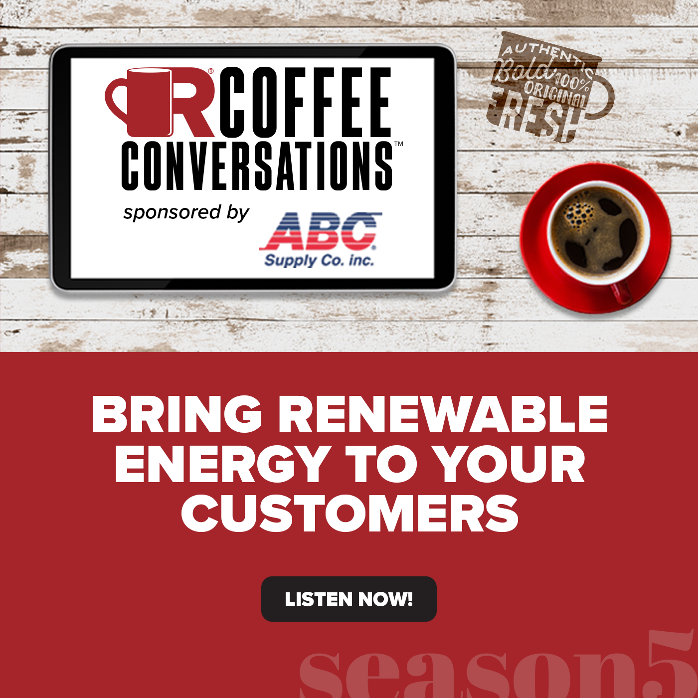 ABC - Coffee Conversations - Bring Renewable Energy to Your Customers With ABC Supply! - POD