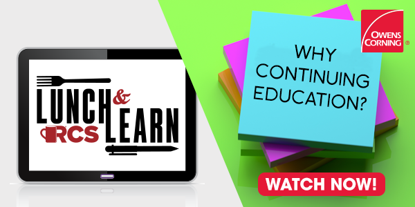 Owens Corning - Why Continuing Education?