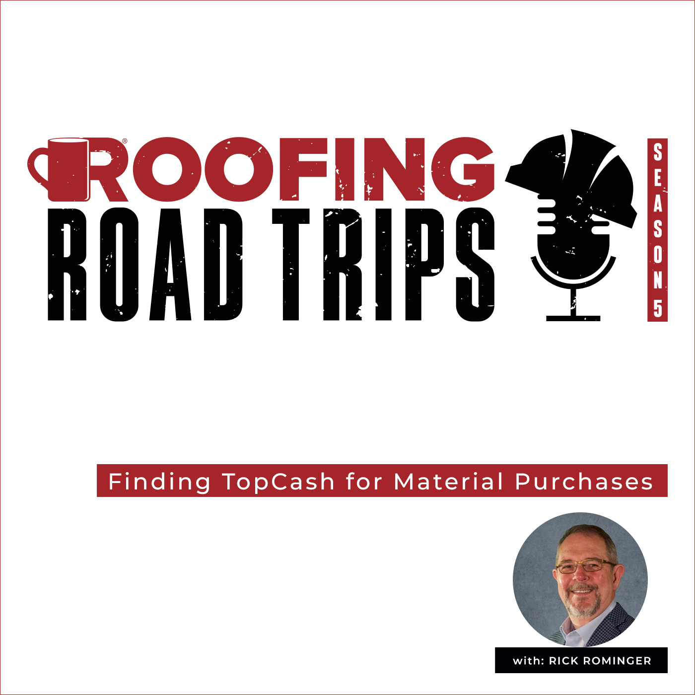 Rick Rominger - Finding TopCash for Material Purchases
