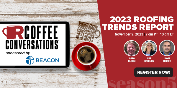 Beacon - CC - Unveiling the 2023 Roofing Trends Report - Sponsored by Beacon! - REG