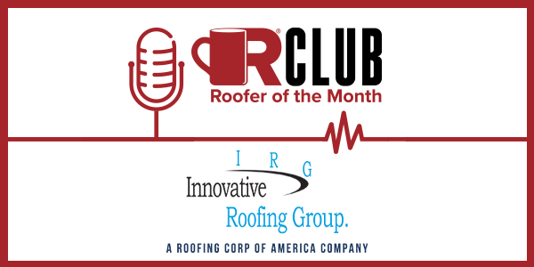 Innovative Roofing Group - PODCAST TRANSCRIPTION