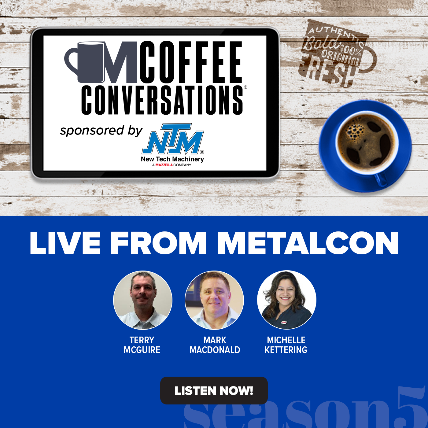 NTM - Coffee Conversations LIVE From METALCON 2023 Sponsored by New Tech Machinery! - POD