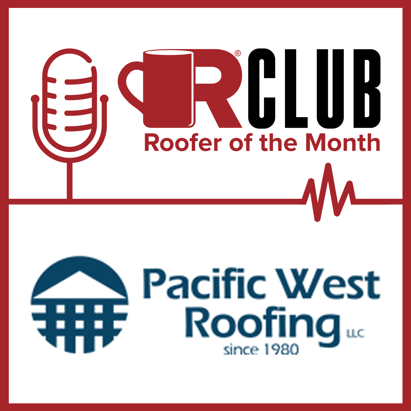 Pacific West Roofing ROTM November