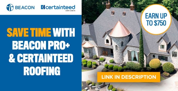 Beacon - Save time with Beacon Pro+ & Certainteed Roofing promo