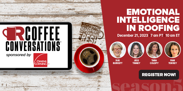 Owens COrning - Coffee Conversations - Emotional Intelligence in Roofing - REG