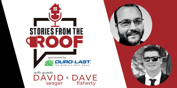 Stories from the Roof: David Seager and Dave Flaherty - PODCAST TRANSCRIPT