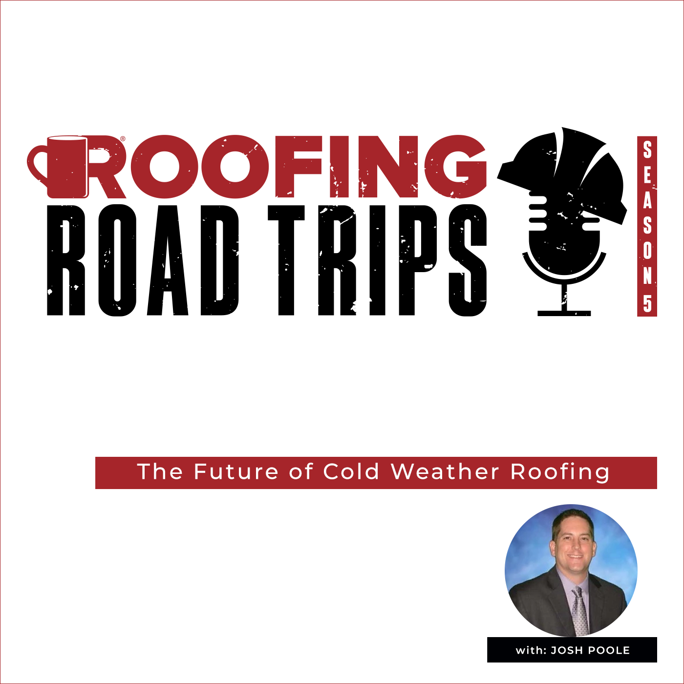 Tremco - Josh Poole - The Future of Cold Weather Roofing