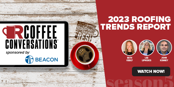 Unveiling the 2023 Roofing Trends Report: Sponsored by Beacon! - TRANSCRIPT