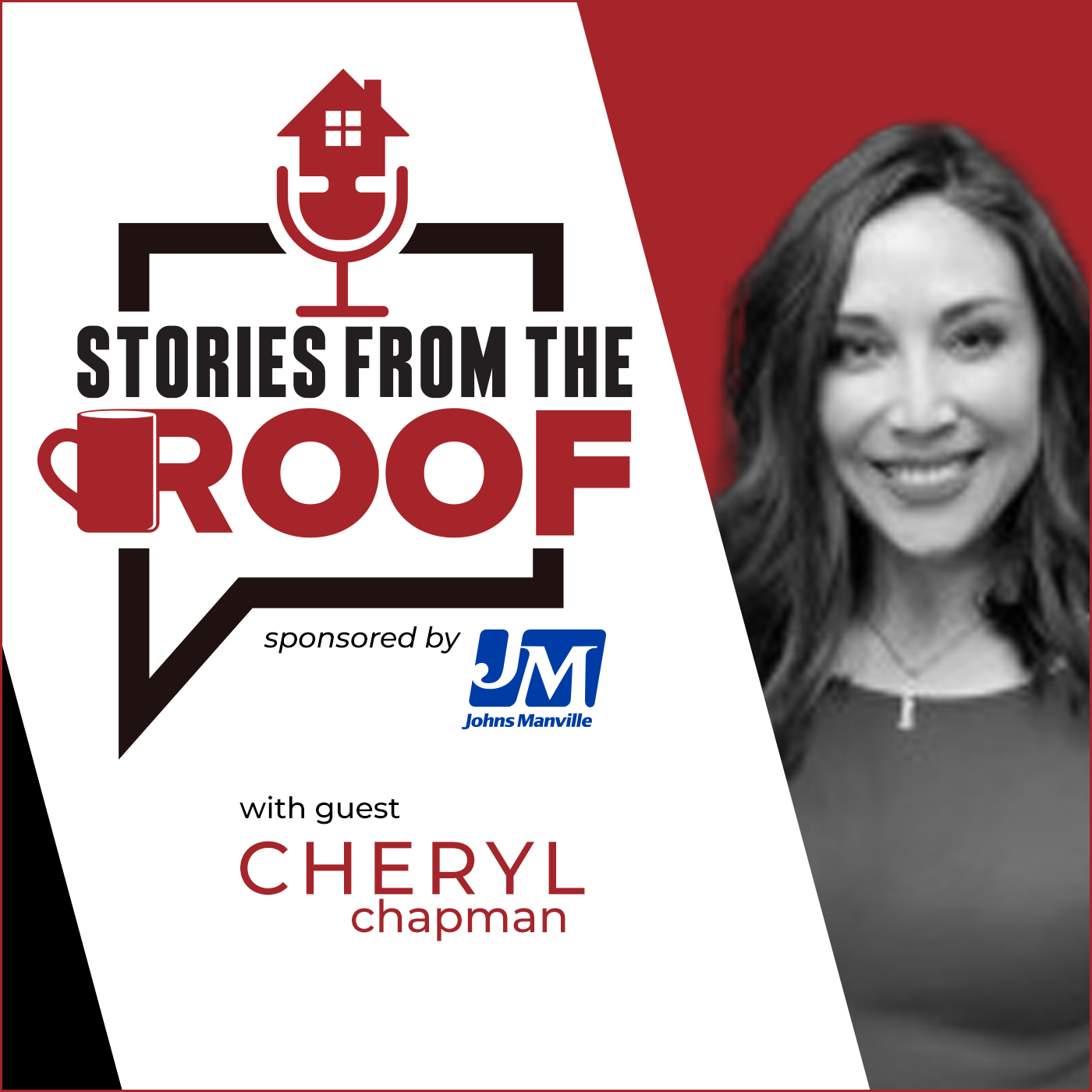 Cheryl Chapman - Stories From the Roof Sponsored by Johns Manville