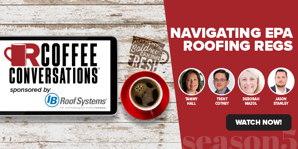 Coffee Conversations: Navigating EPA Roofing Regulations - PODCAST TRANSCRIPT