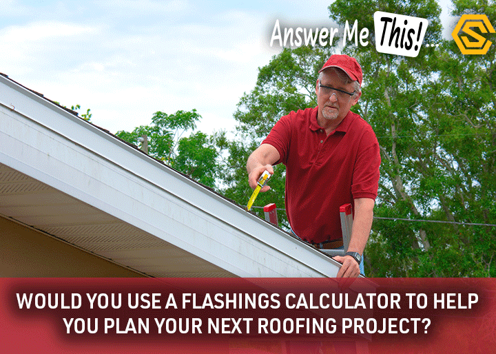 Construction Solutions - Navigation Ad - Would you use a flashings calculator to help you plan your next roofing project?