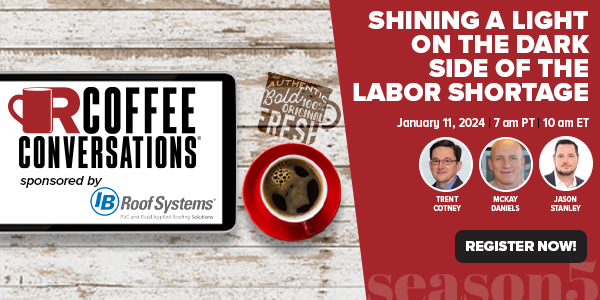 IB Roof Systems - Coffee Conversations - Shining a Light on the Dark Side of the Labor Shortage