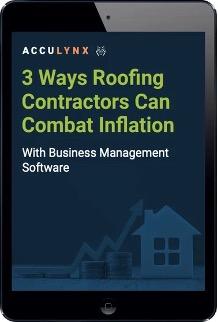 AccuLynx 3 Ways Roofing Contractors Can Combat Inflation With Business management software