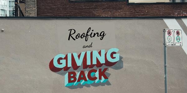Adams and Reese Roofing and Giving Back