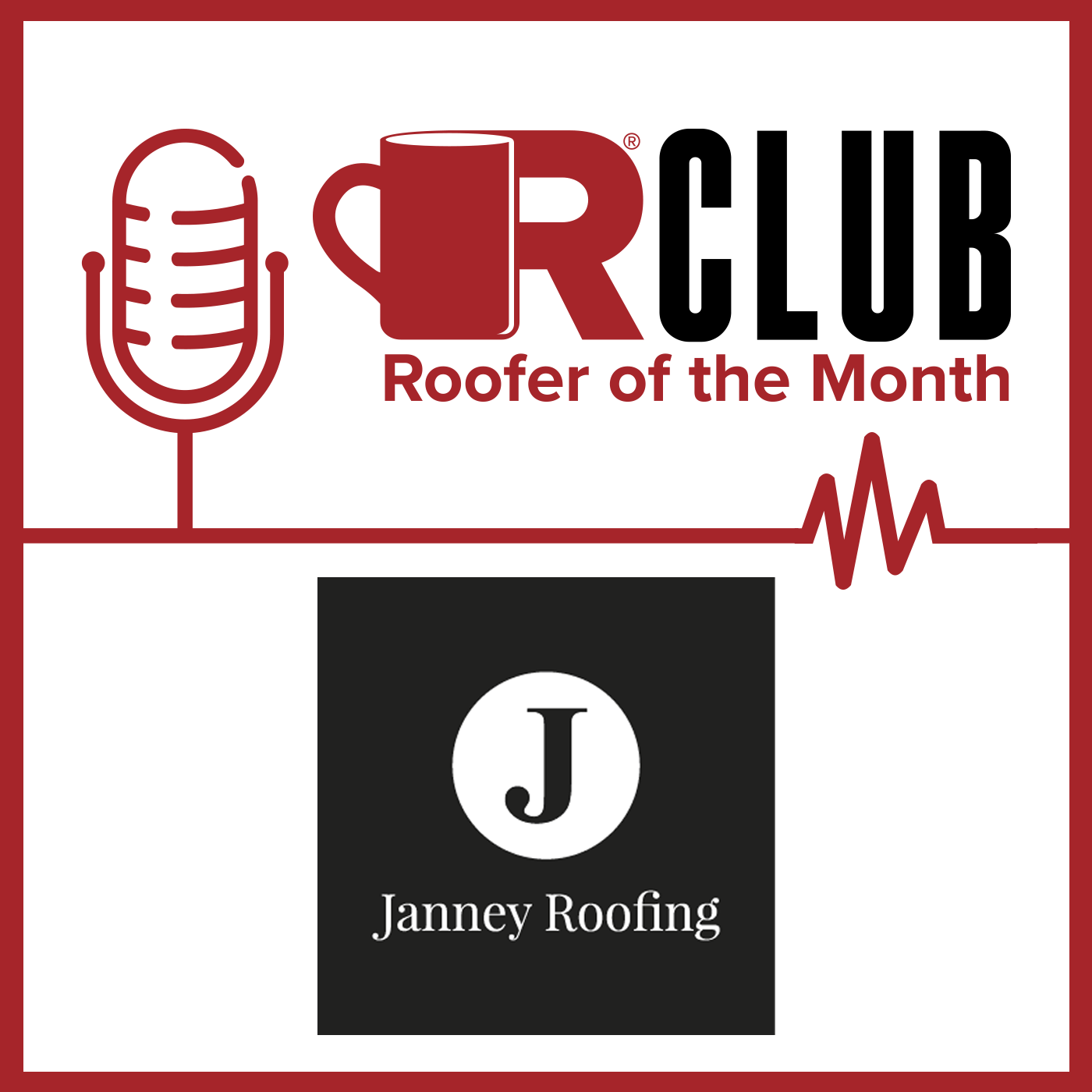 Janney Roofing - Roofer of the Month