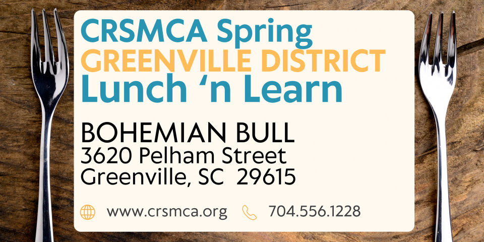 CRSMCA - 2024 Spring District Meeting - Greenville, South Carolina