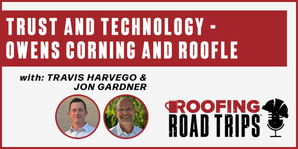 Trust and Technology – Owens Corning and ROOFLE - PODCAST TRANSCRIPT