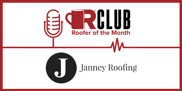 Janney Roofing Roofer of the Month April 2024