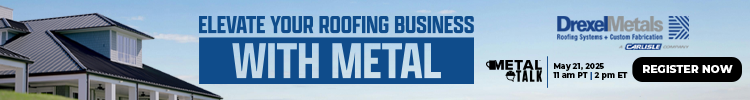 CAM (Drexel Metals) - Banner Ad - Elevate Your Roofing Business with Metal - Register
