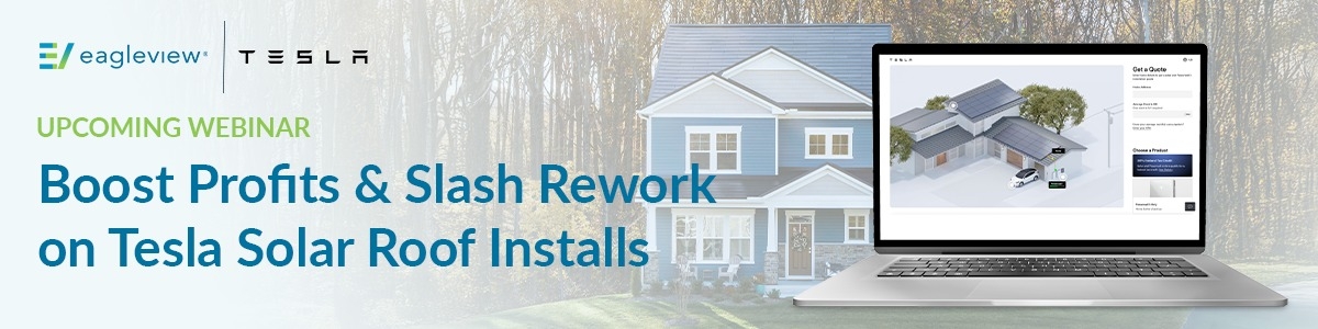EagleView + Tesla Webinar — How to Boost Profits & Slash Rework on Tesla Solar Roof Installs - May