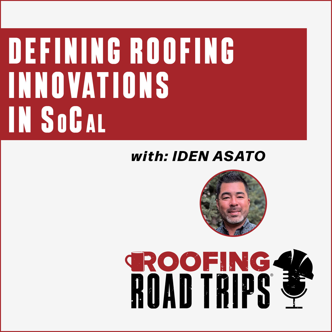 Iden Asato - Defining Roofing Innovations in SoCal