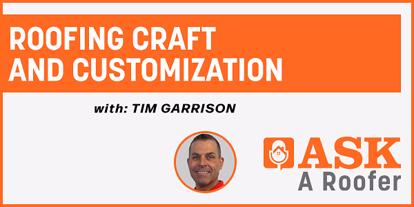 Roofing Craft and Customization - PODCAST TRANSCRIPT