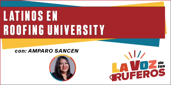 Amparo Sancen - Latinos En Roofing University - Transcripción del Podcast