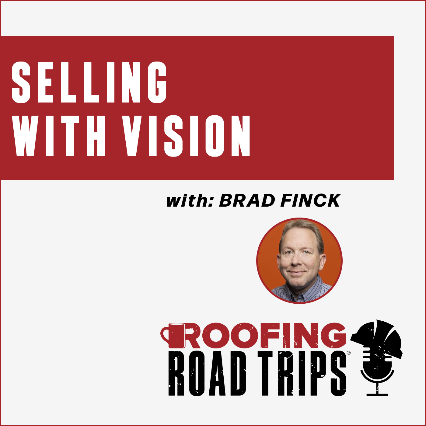Brad Finck - Selling With Vision