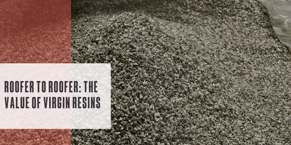 DaVinci - Roofer to roofer - The value of virgin resins