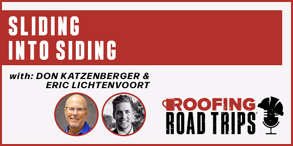 Don Katzenberger and Eric Lichtenvoort - Sliding into Siding - PODCAST TRANSCRIPT