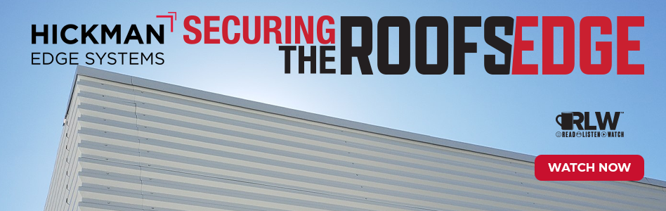 CAM (Hickman-Edge) - Billboard Ad - Securing the Roof’s Edge Watch Now