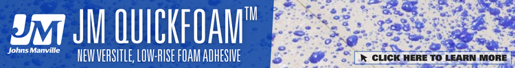 Johns Manville - Banner Ad - JM QuickFoam Adhesive