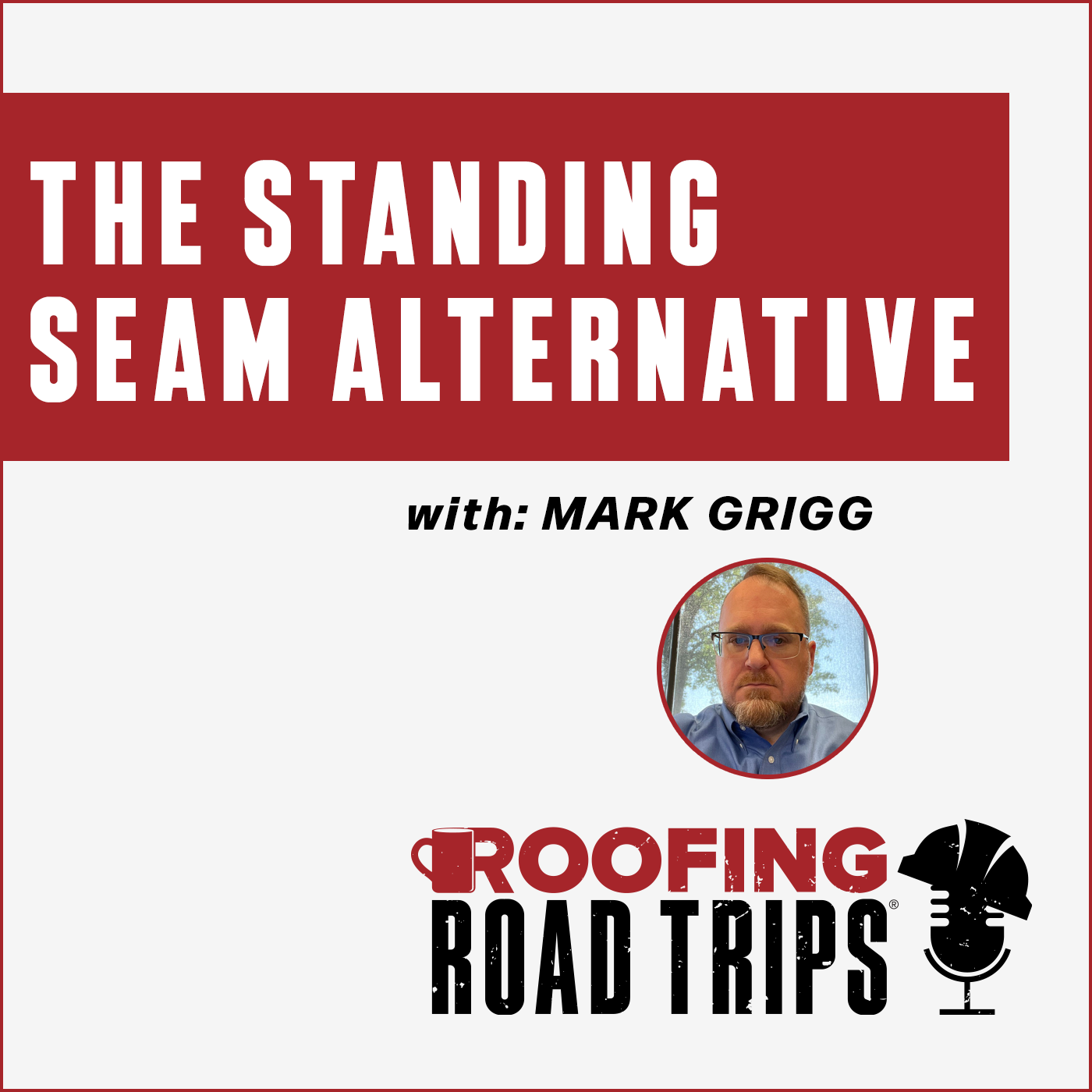 Mark Grigg - The Standing Seam Alternative Mark Grigg - The Standing Seam Alternative