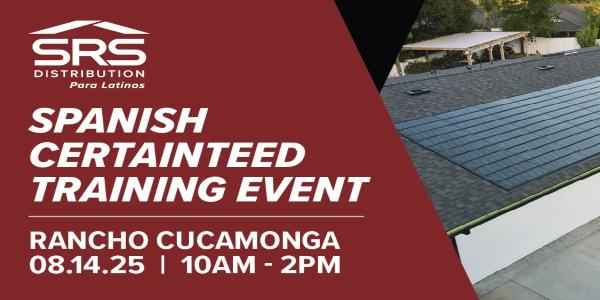 Spanish CertainTeed Training Event: Rancho Cucamonga Branch Spanish CertainTeed Training Event: Rancho Cucamonga Branch