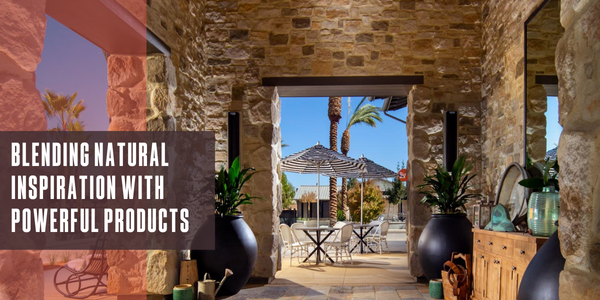 Blending natural inspiration with powerful products Blending natural inspiration with powerful products