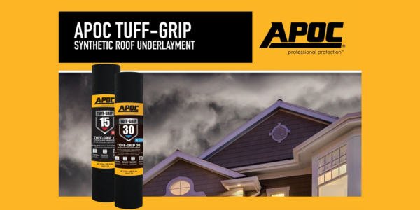 APOC® launches TUFF-GRIP™, a high-performance synthetic roofing underlayment