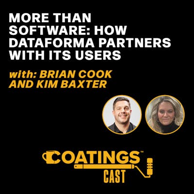 Coatings Cast - More Than Software: Patnering with Dataforma