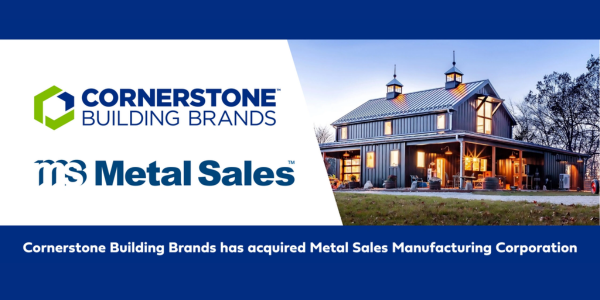Cornerstone Building Brands Cornerstone Building Brands acquires Metal Sales Manufacturing Corp