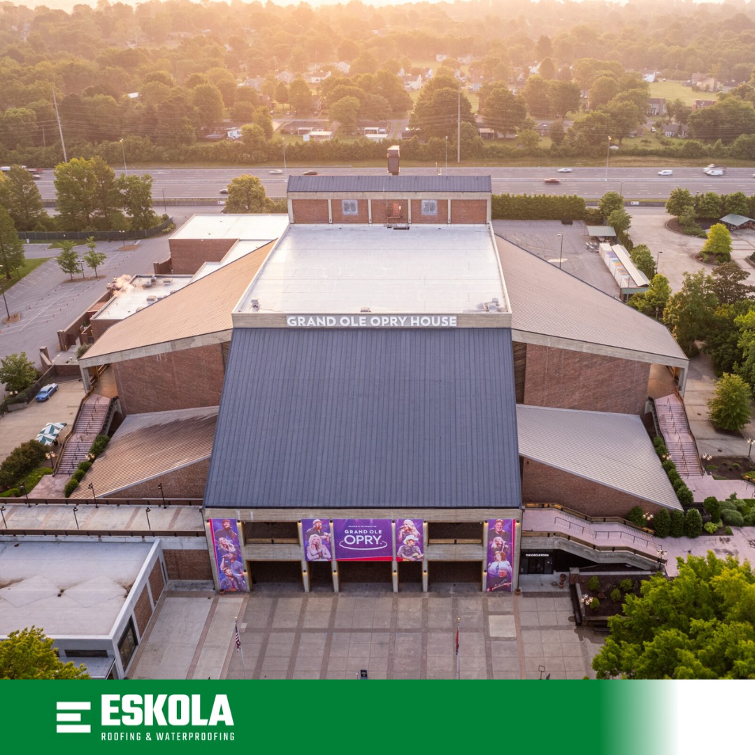 Eskola Roofing & Waterproofing - The Grand Ole Opry