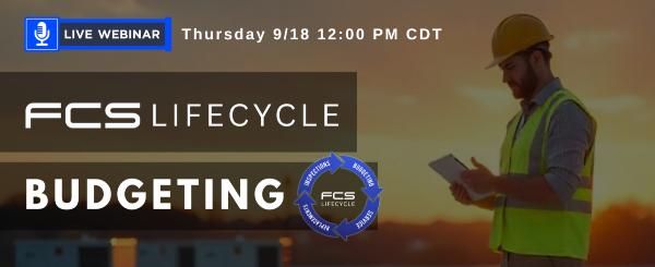 FCS Lifecycle Series: Budgeting Lunch & Learn FCS Lifecycle Series: Budgeting Lunch & Learn