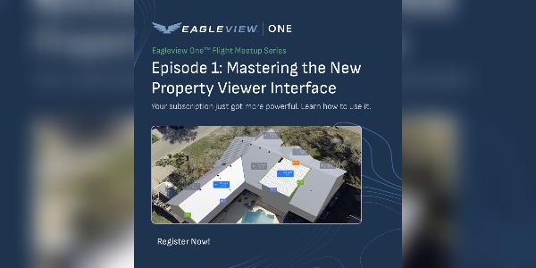 Eagleview One™ Flight Meetup Series - Episode 1