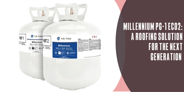 Millennium PG-1 ECO2: A roofing solution for the next