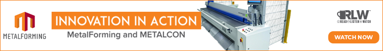 MetalForming - Banner - Innovation in Action: MetalForming and METALCON Watch
