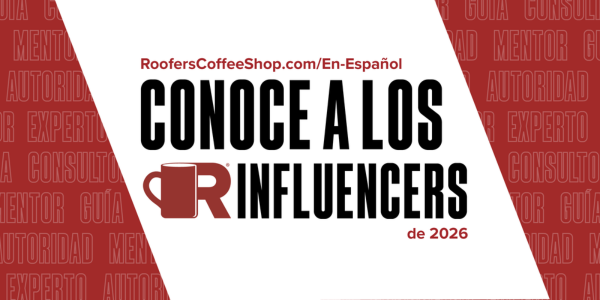RoofersCoffeeShop® Announces 2026 RCS Influencers En Español RoofersCoffeeShop® Announces 2026 RCS Influencers En Español