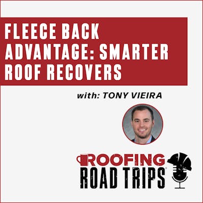 Fleece Back Advantage: Smarter Roof Recovers