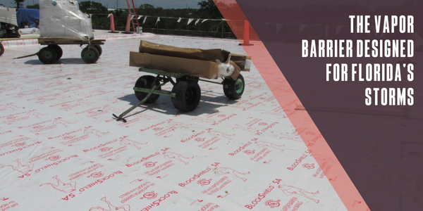 The vapor barrier designed for Florida’s storms