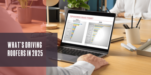 What’s driving roofers in 2025