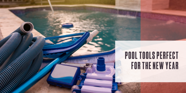Pool tools perfect for the new year